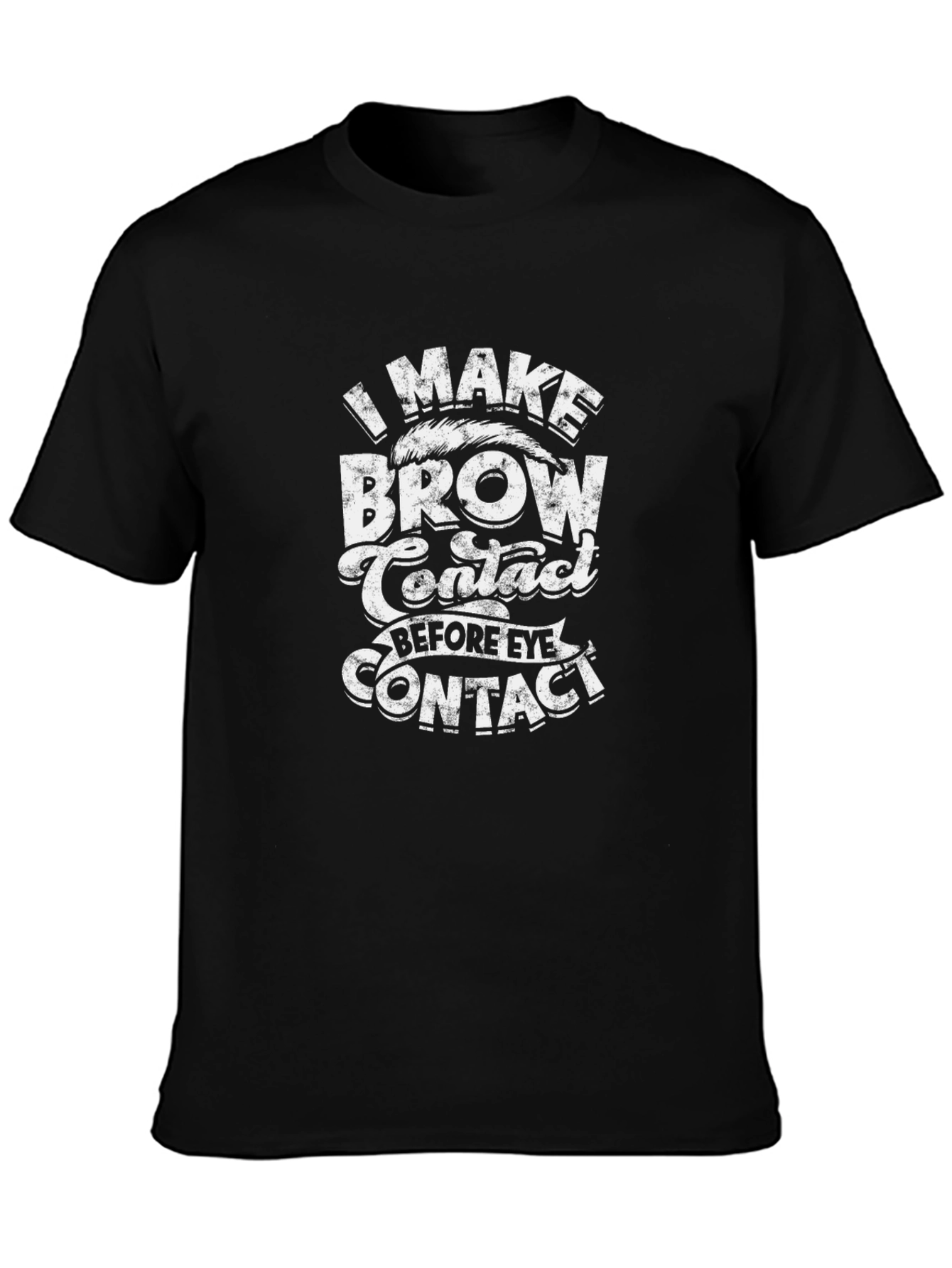Funny Brow Contact Graphic Tee