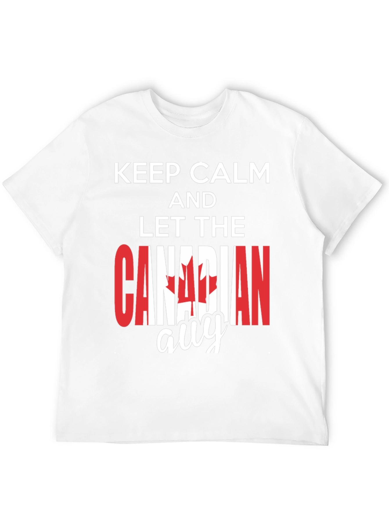 Keep Calm Canadian T-Shirt