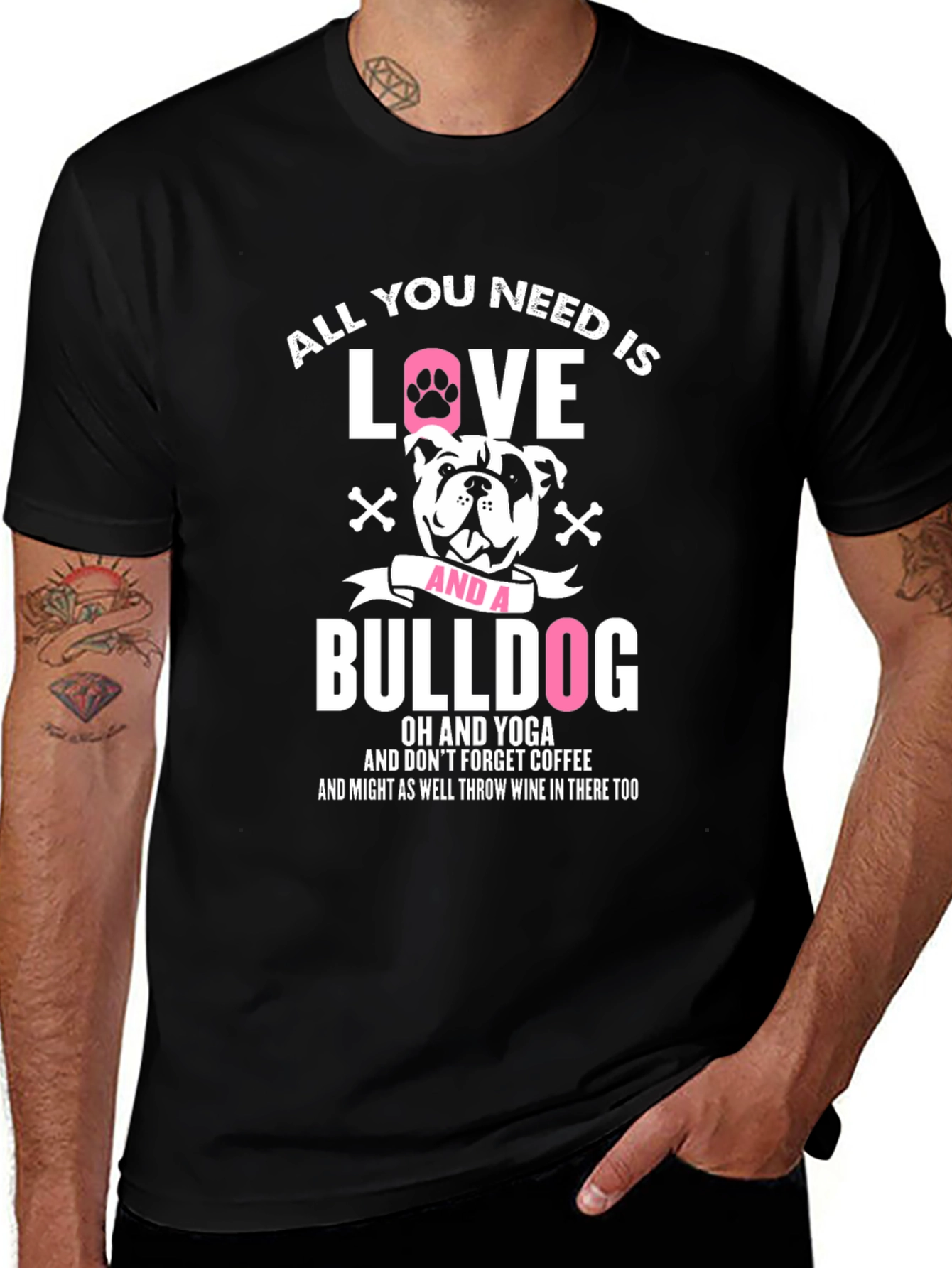 All You Need is Love and a Bulldog T-Shirt