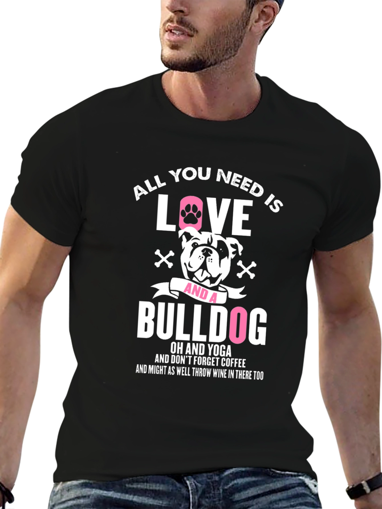All You Need is Love and a Bulldog T-Shirt