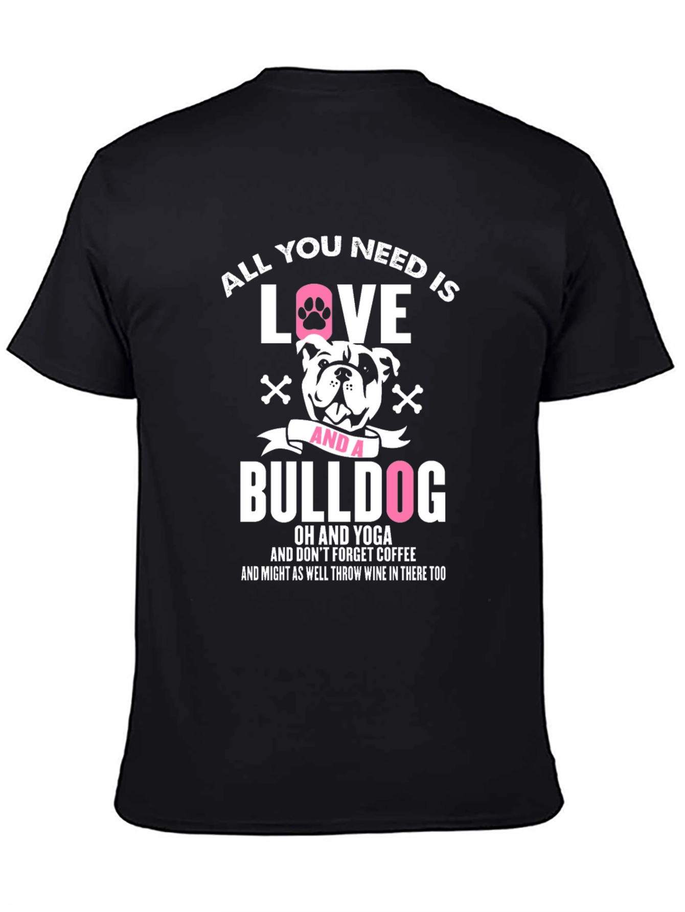 All You Need is Love and a Bulldog T-Shirt