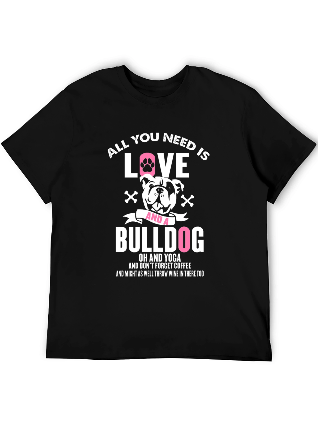 All You Need is Love and a Bulldog T-Shirt