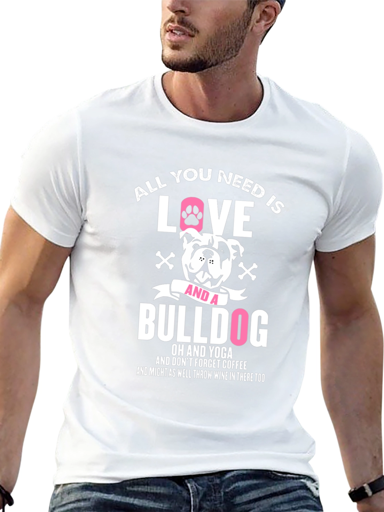 All You Need is Love and a Bulldog T-Shirt