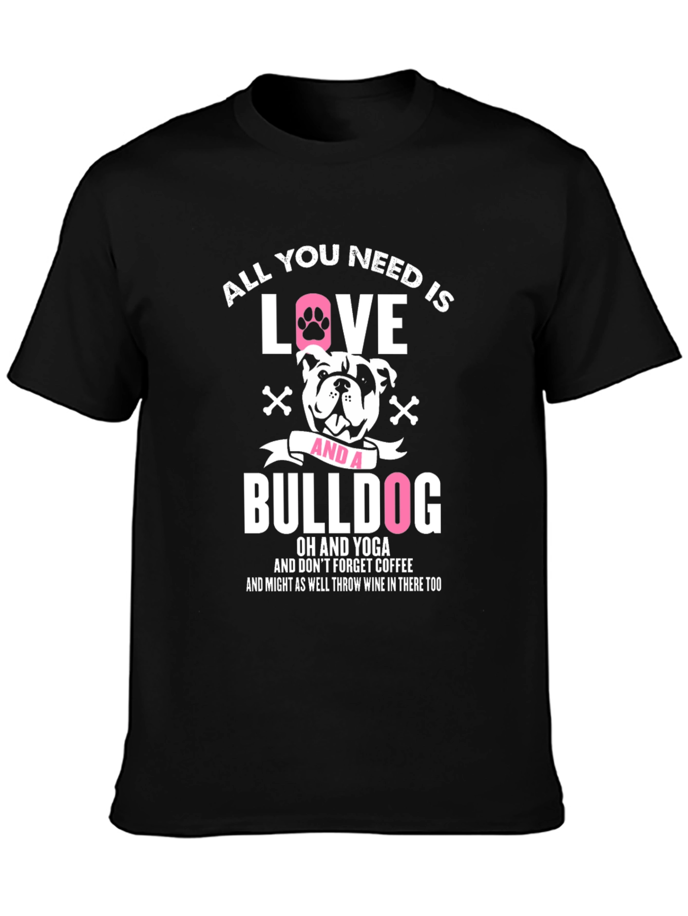 All You Need is Love and a Bulldog T-Shirt