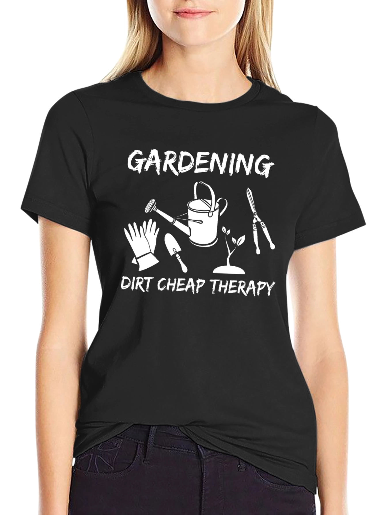Gardening Dirt Cheap Therapy Graphic T-Shirt