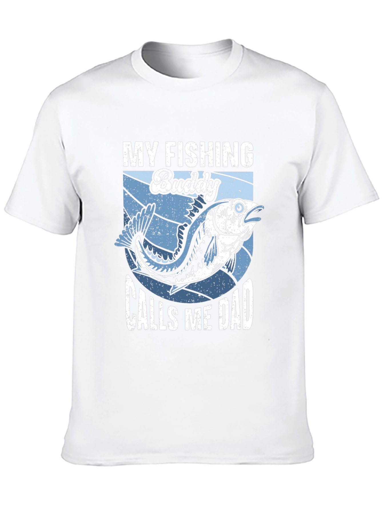 My Fishing Buddy Calls Me Dad T-Shirt