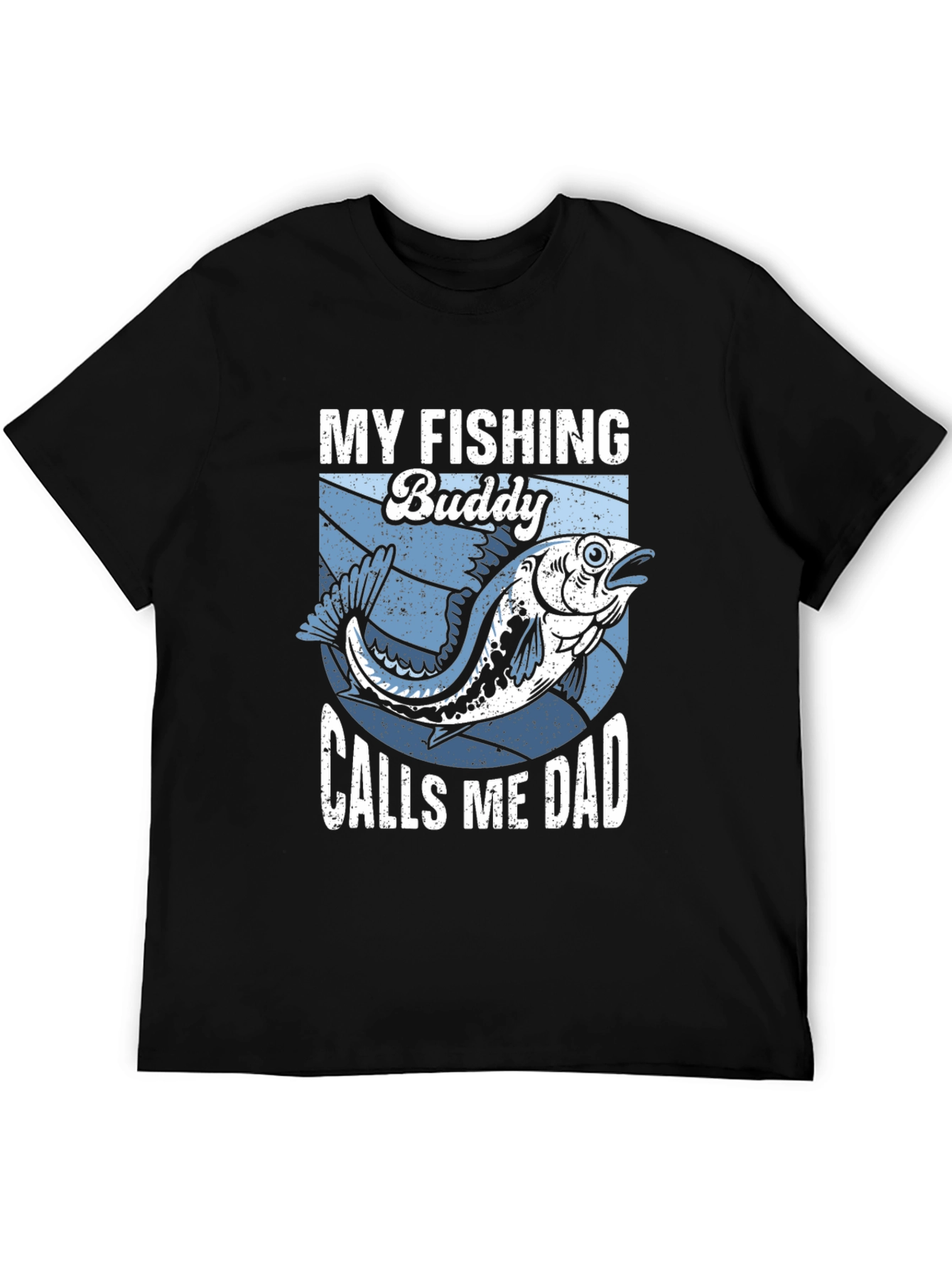 My Fishing Buddy Calls Me Dad T-Shirt