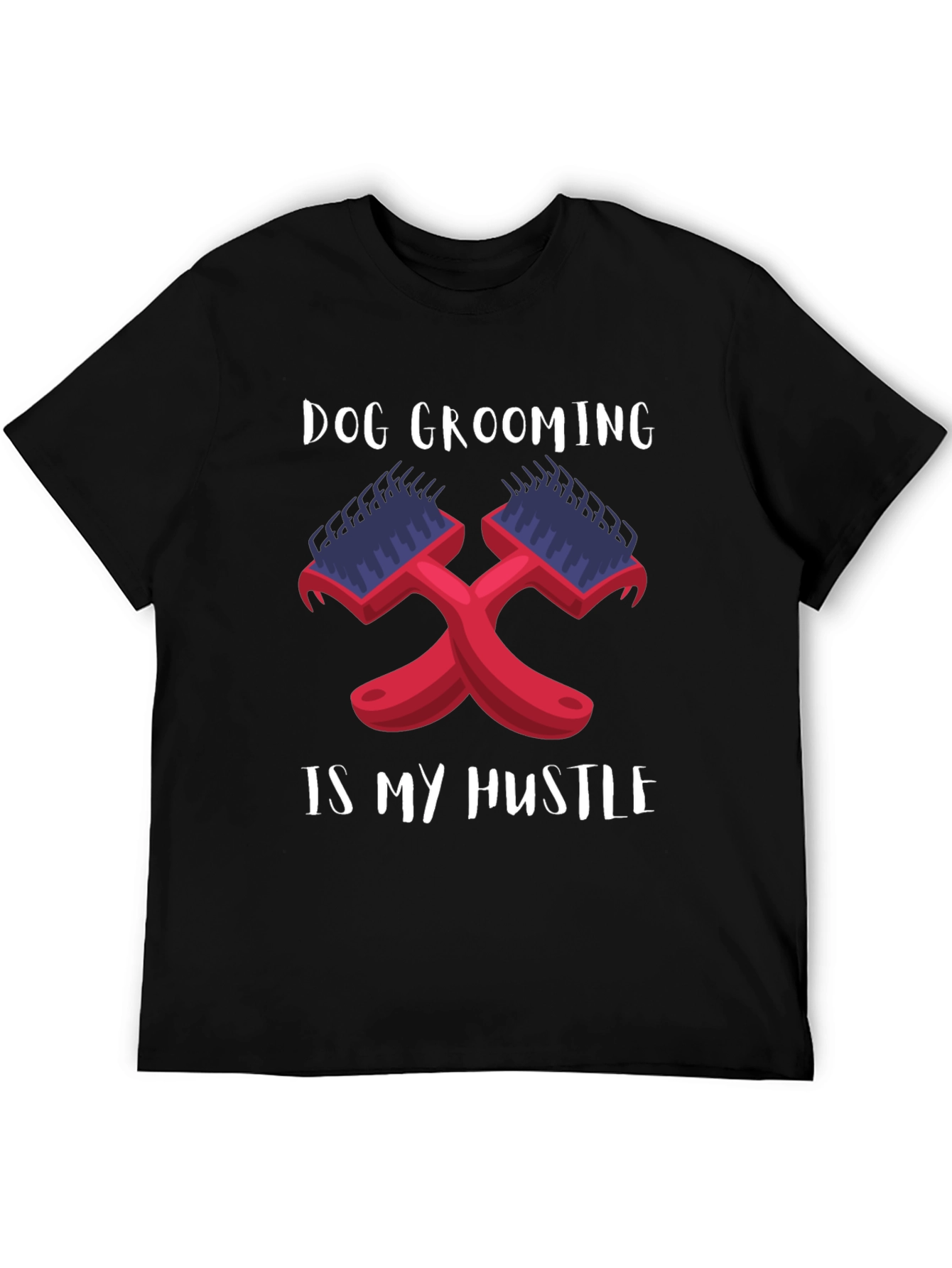 Dog Grooming is My Hustle Black T-Shirt