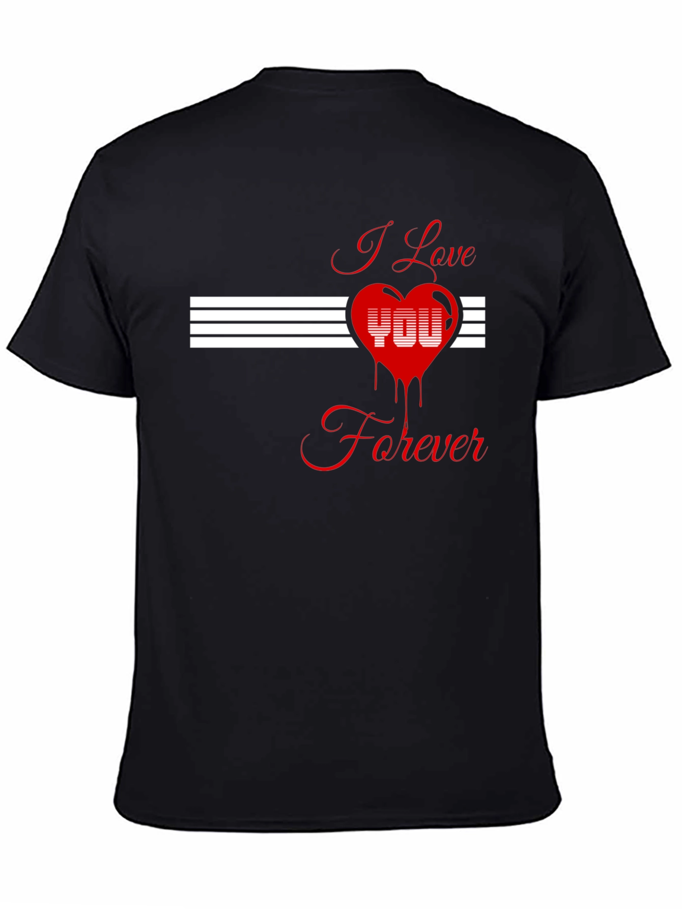 I Love You Forever Graphic Tee