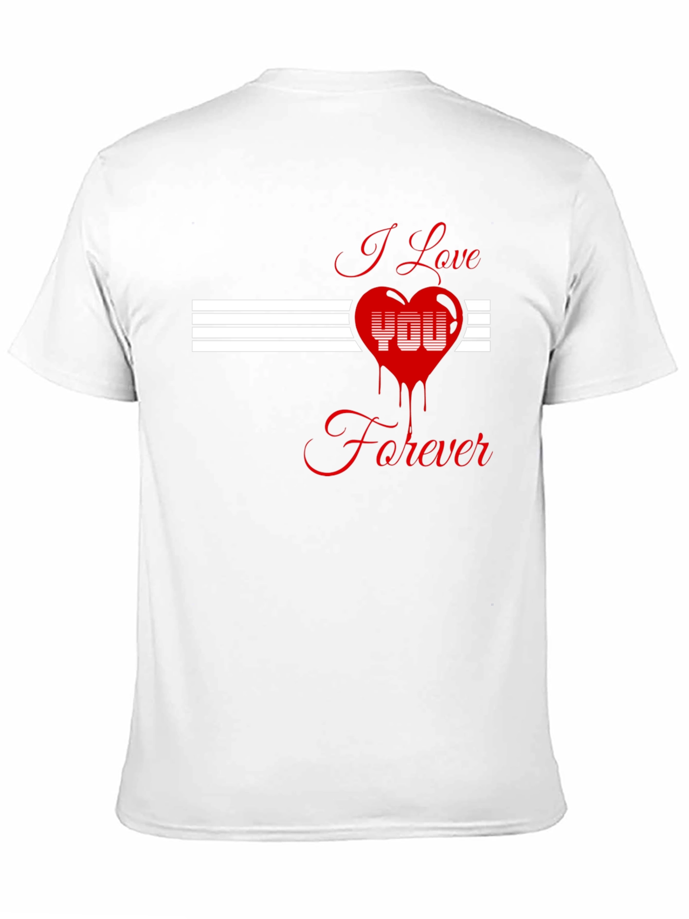 I Love You Forever Graphic Tee