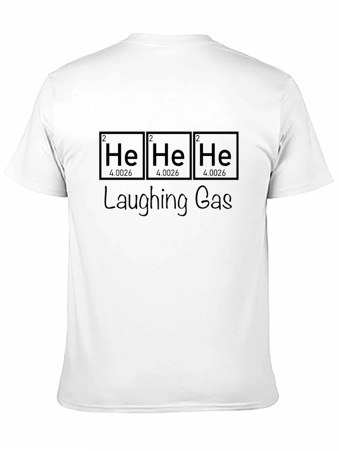He He He Laughing Gas T-Shirt