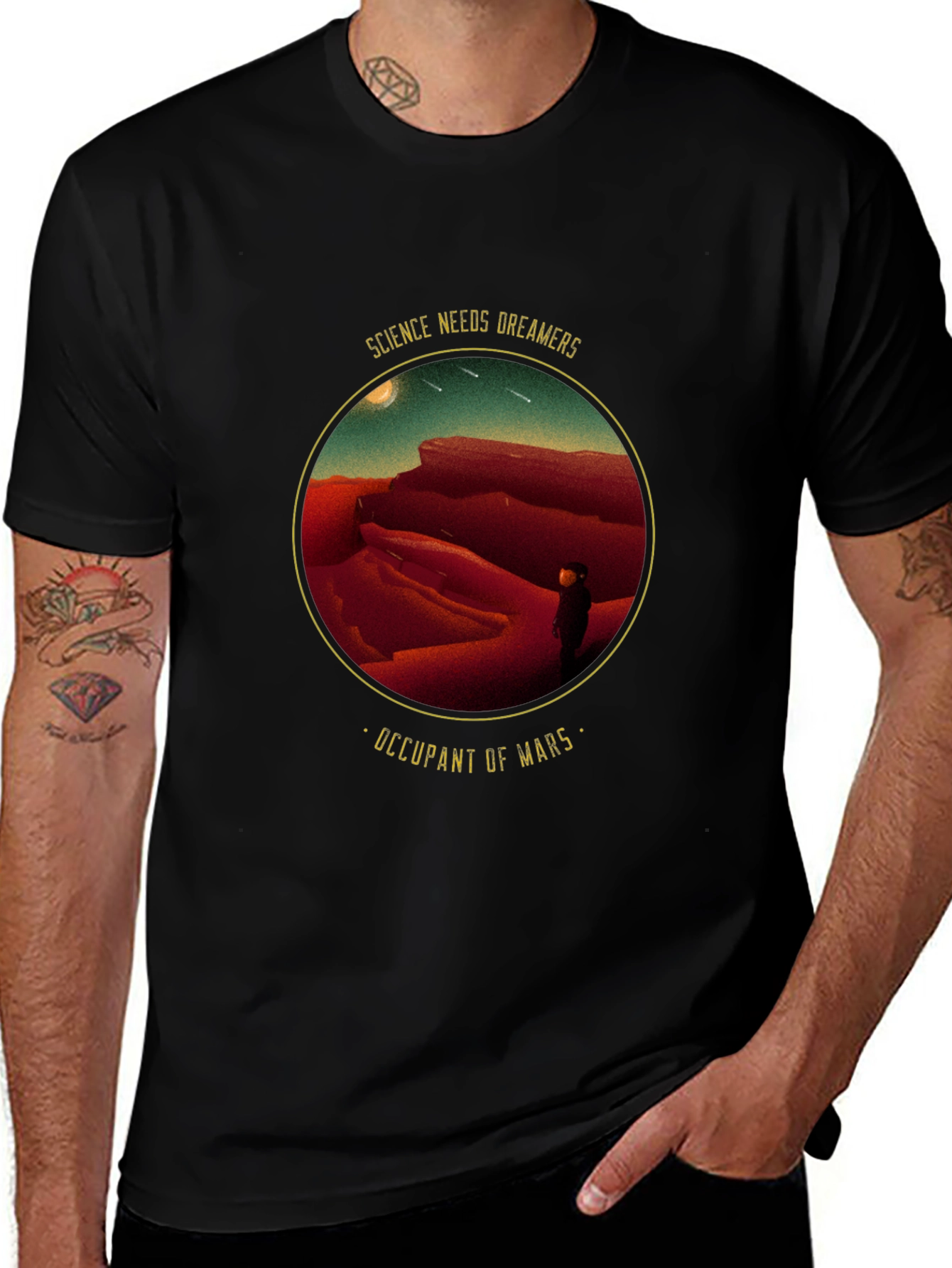 Science Needs Dreamers - Occupant of Mars T-Shirt