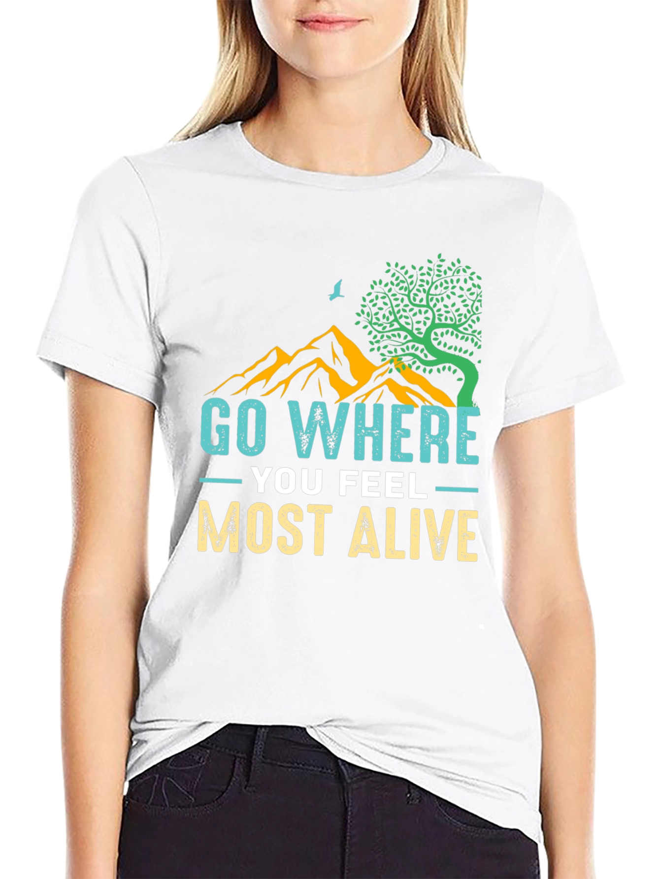 Go Where You Feel Most Alive Graphic Tee