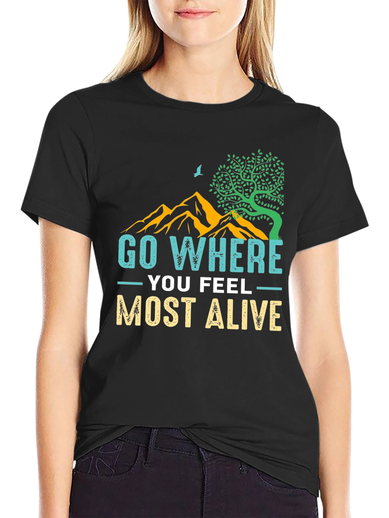 Go Where You Feel Most Alive Graphic Tee
