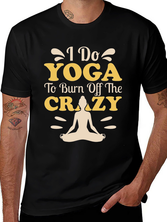 Yoga T-Shirt - Burn Off The Crazy