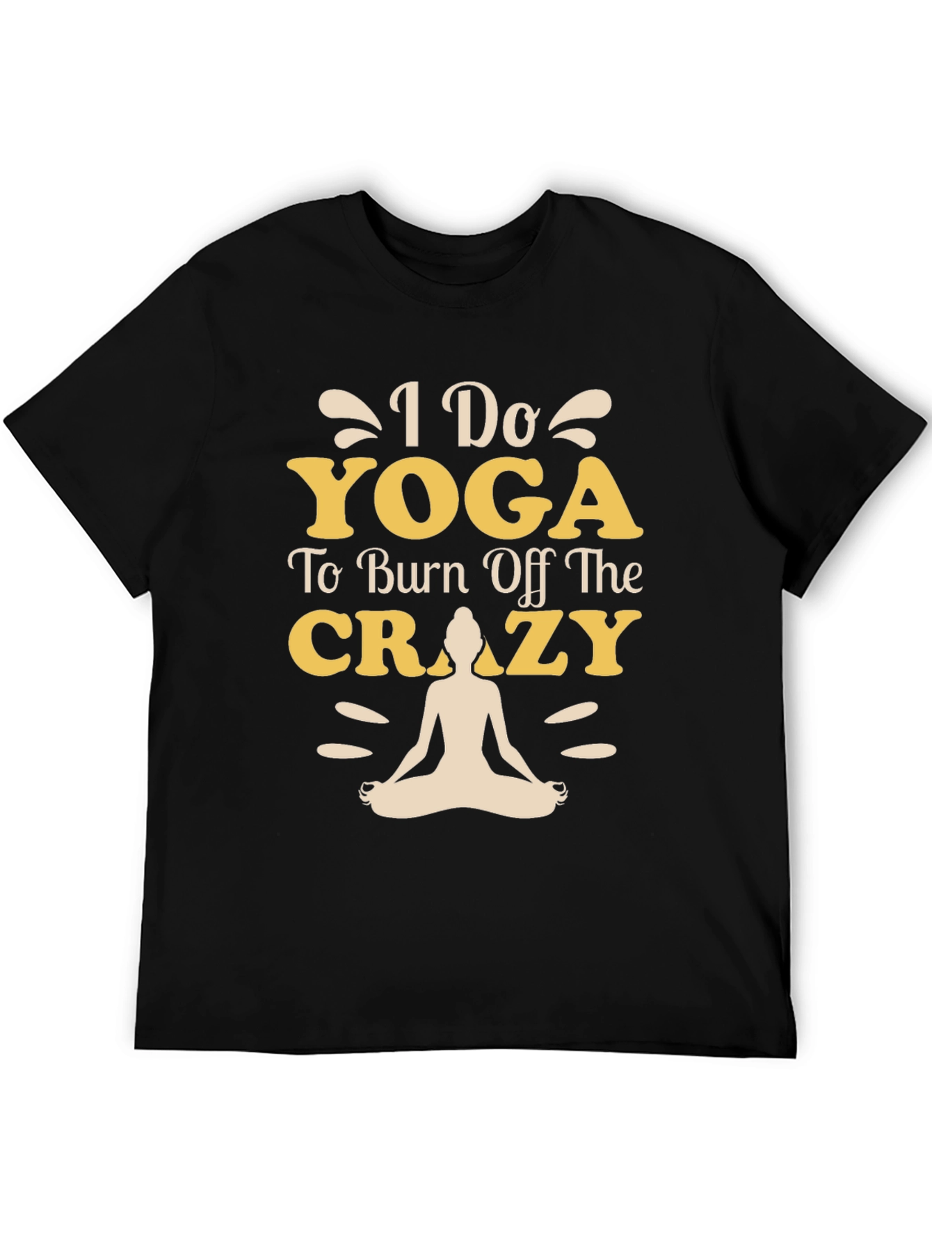 Yoga T-Shirt - Burn Off The Crazy