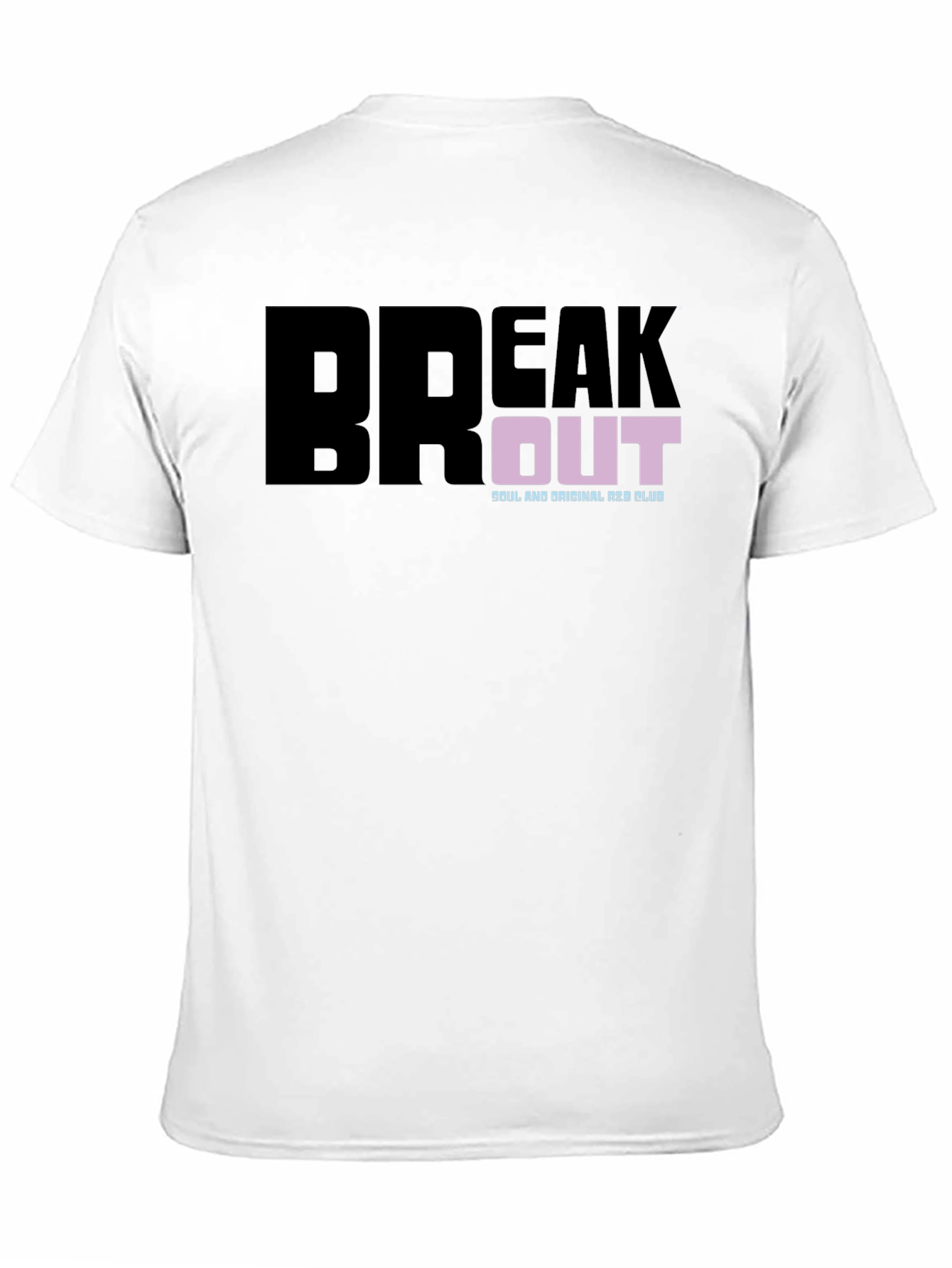 Break Out T-Shirt: Soul & Original A&R Club