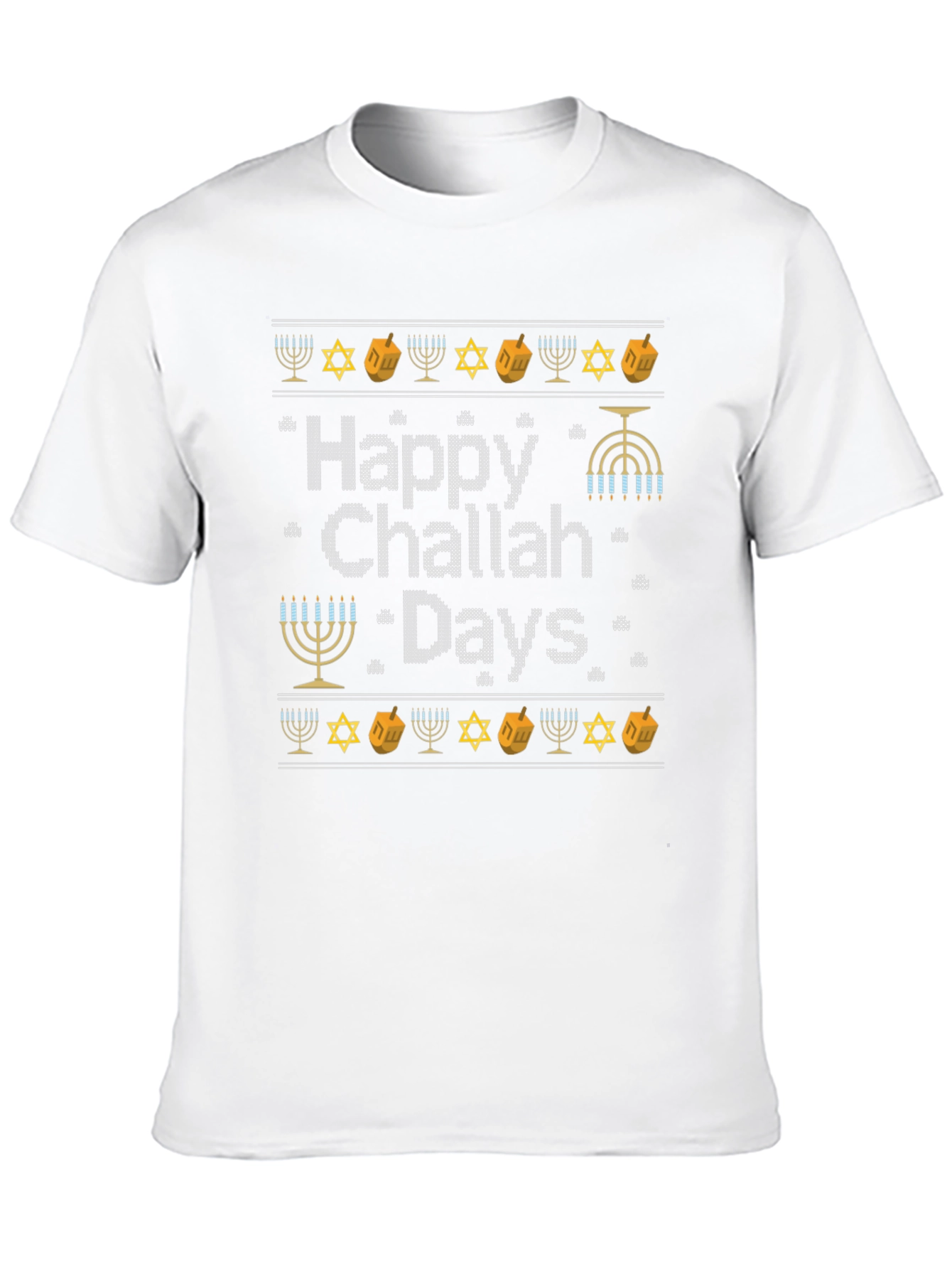 Happy Challah Days Holiday T-Shirt