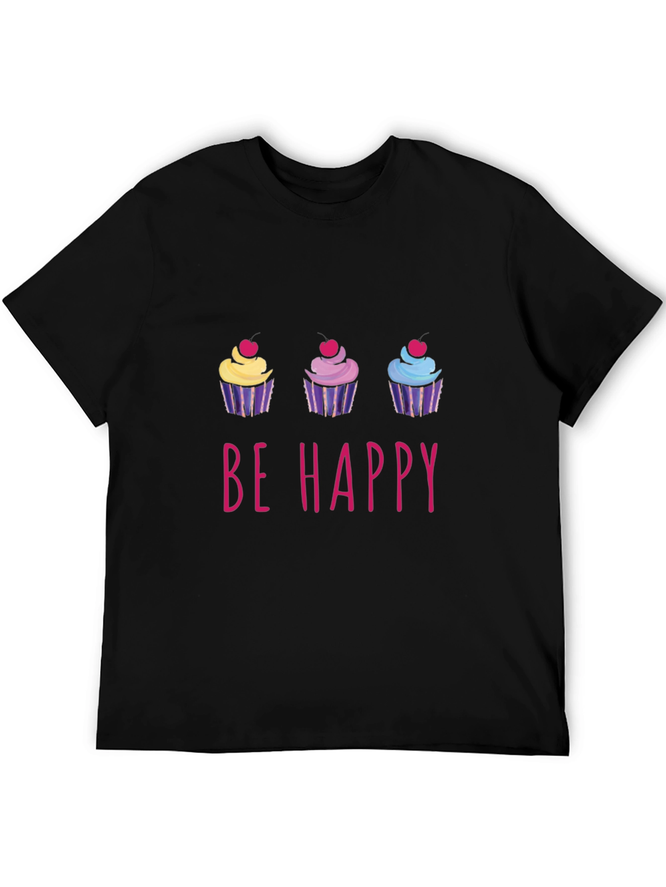 Be Happy Cupcake T-Shirt