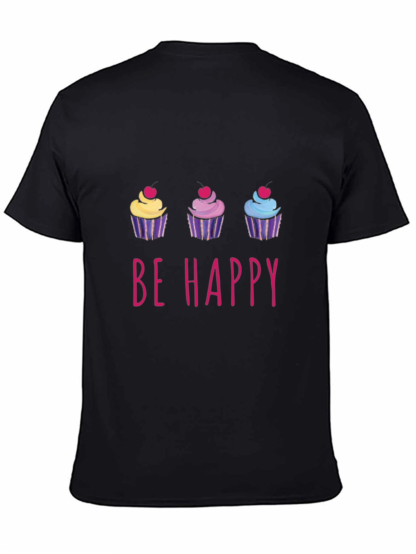 Be Happy Cupcake T-Shirt