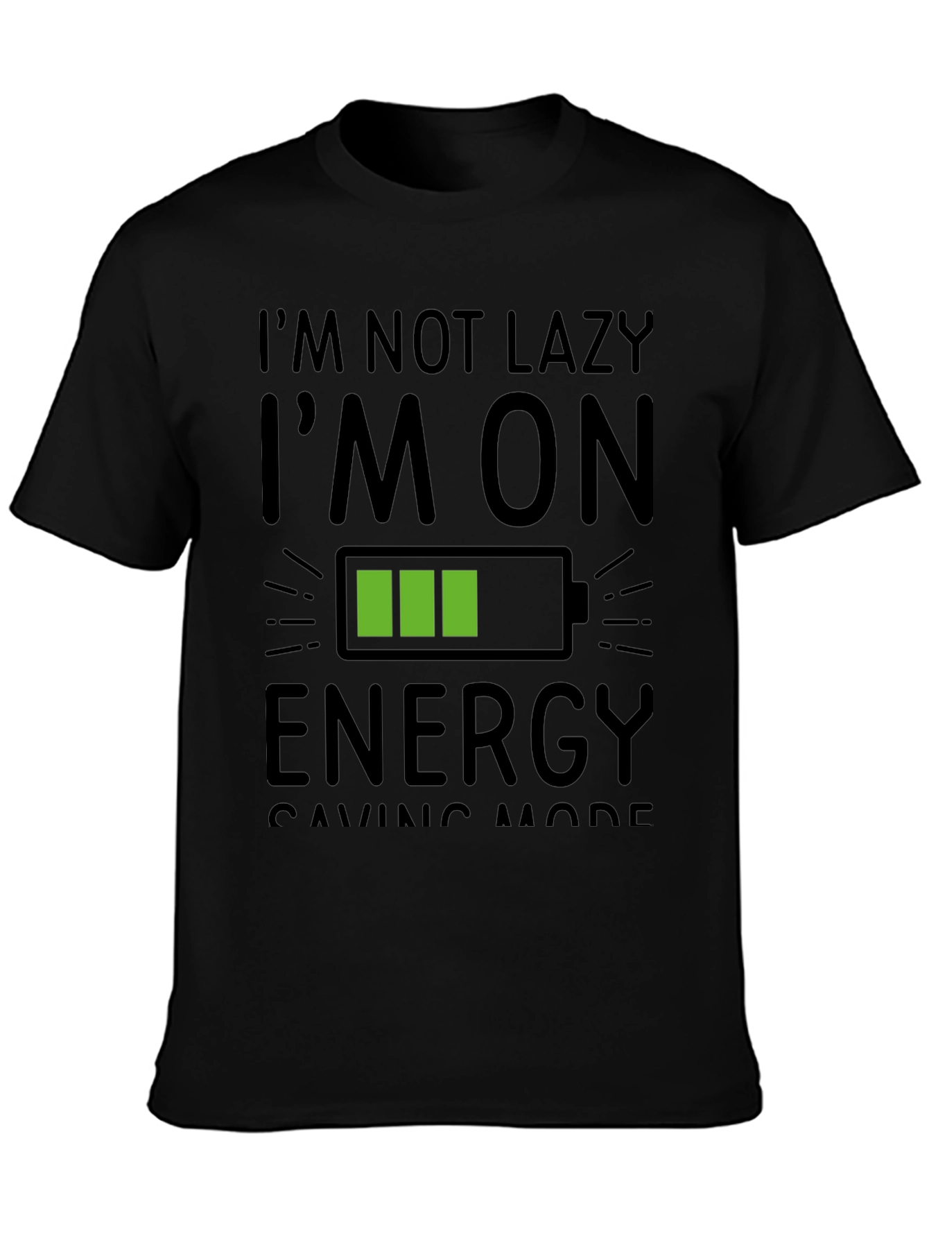 Im Not Lazy Energy Saving Mode Black T-Shirt