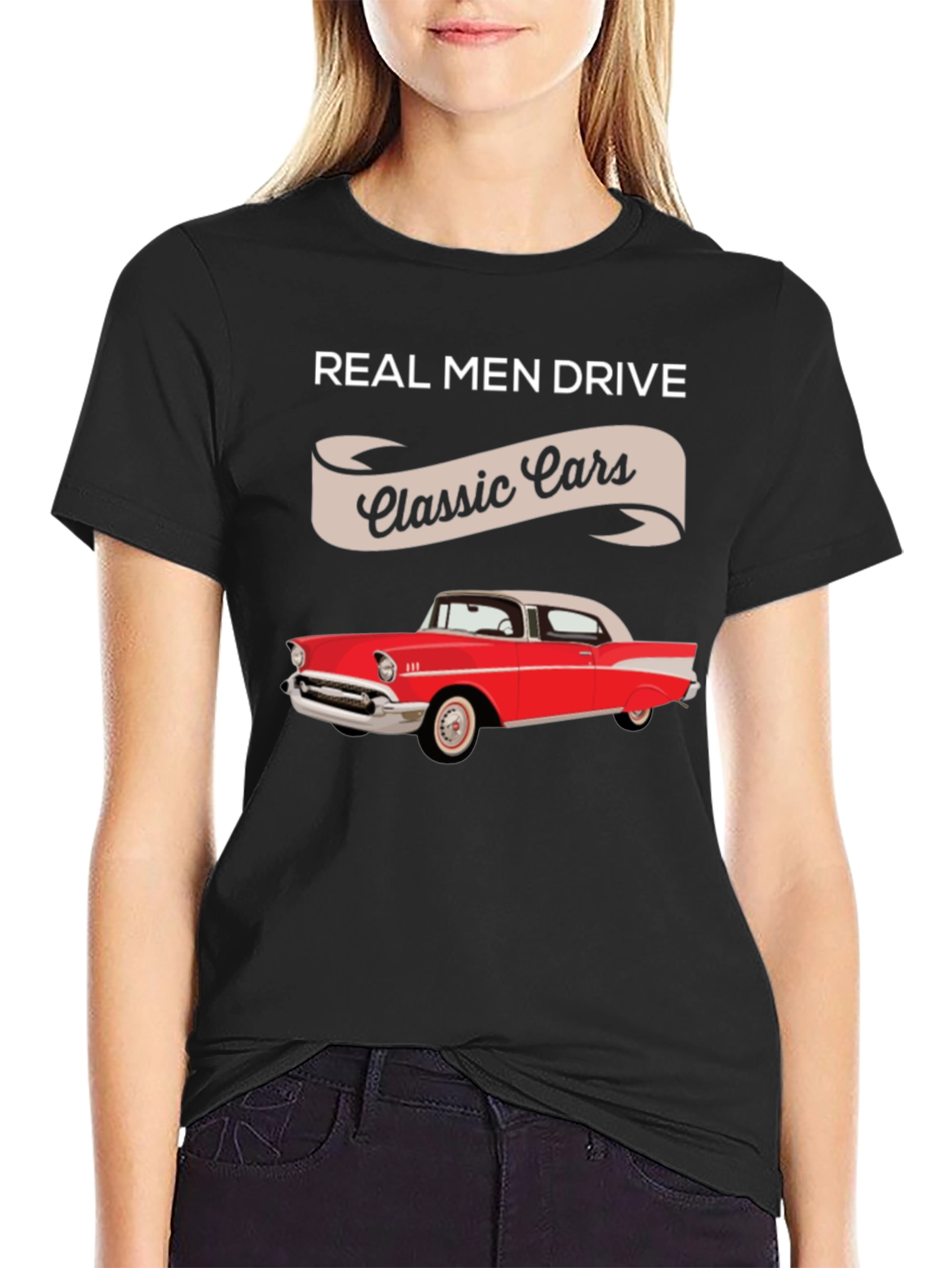 Real Men Drive Classic Cars T-Shirt