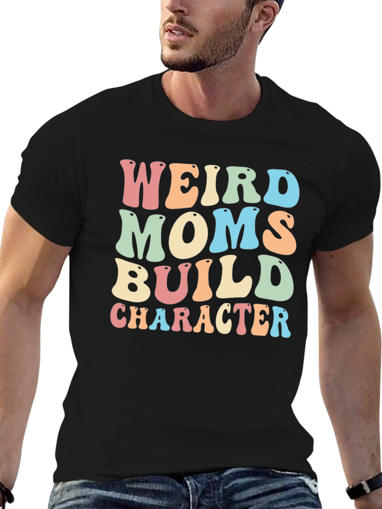 Weird Moms Build Character Graphic T-Shirt