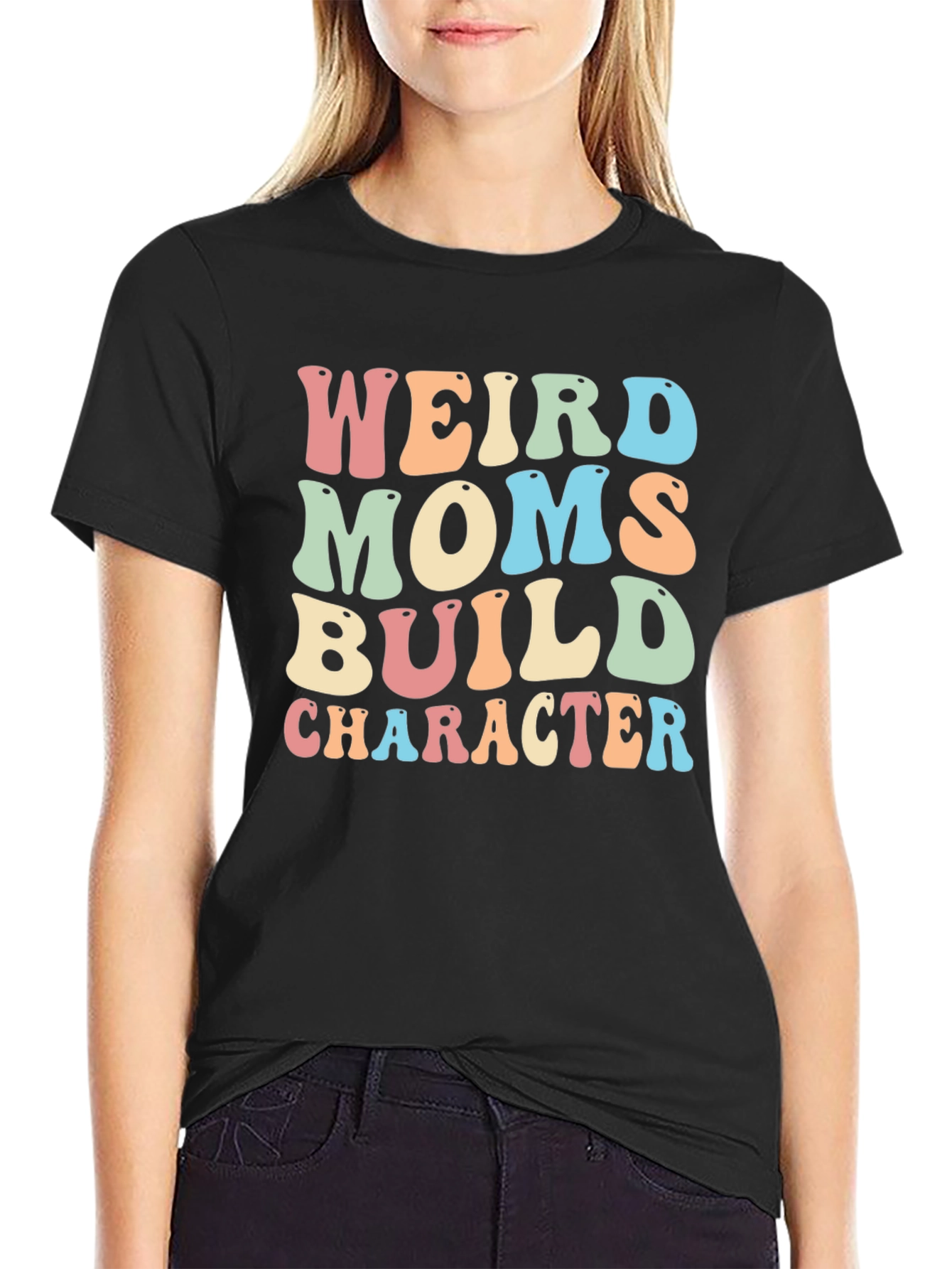 Weird Moms Build Character Graphic T-Shirt