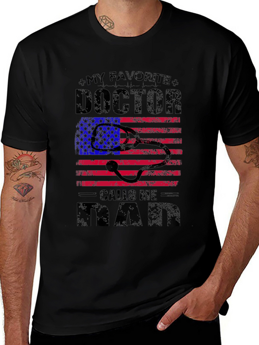 My Favorite Doctor Calls Me Dad T-Shirt