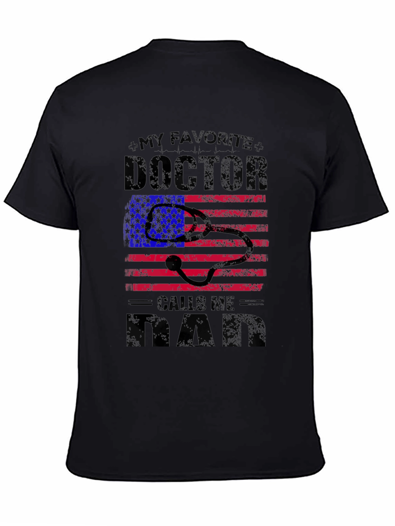 My Favorite Doctor Calls Me Dad T-Shirt