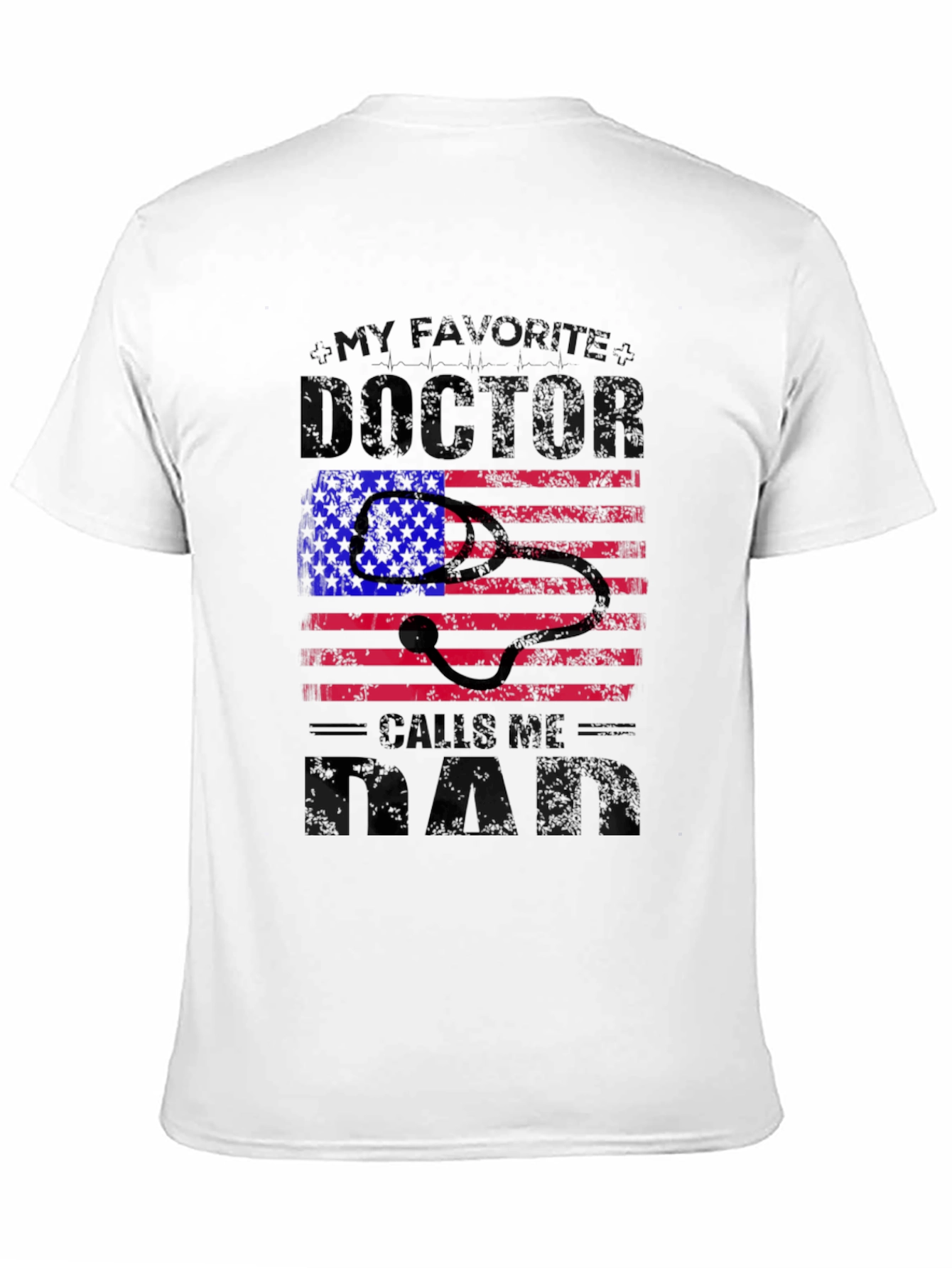 My Favorite Doctor Calls Me Dad T-Shirt