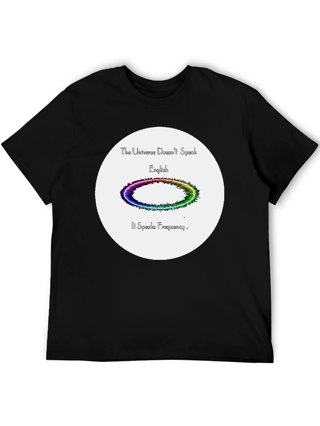 Universe Frequency T-Shirt - Express Yourself!