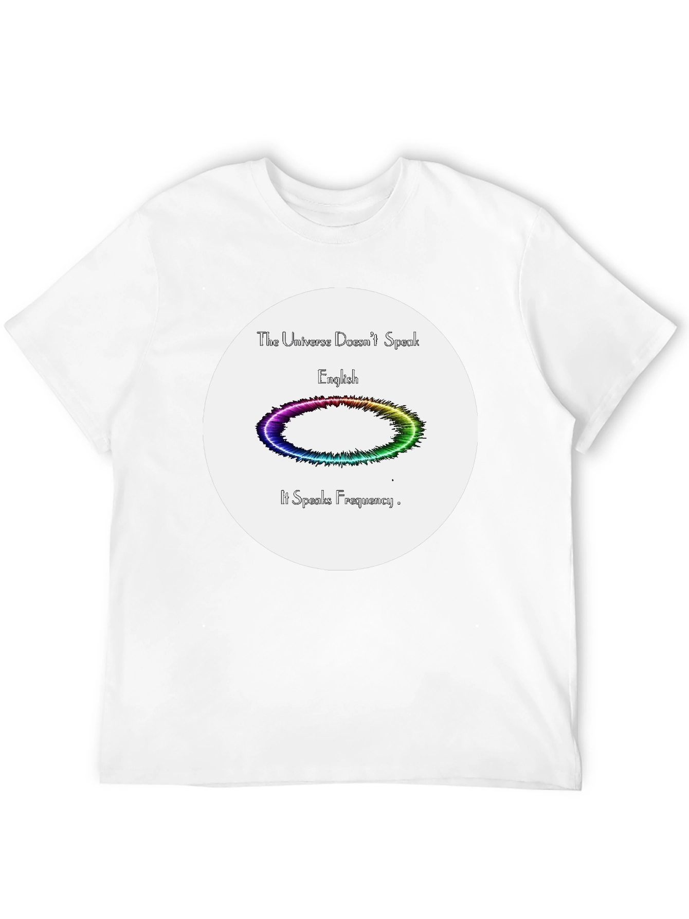 Universe Frequency T-Shirt - Express Yourself!