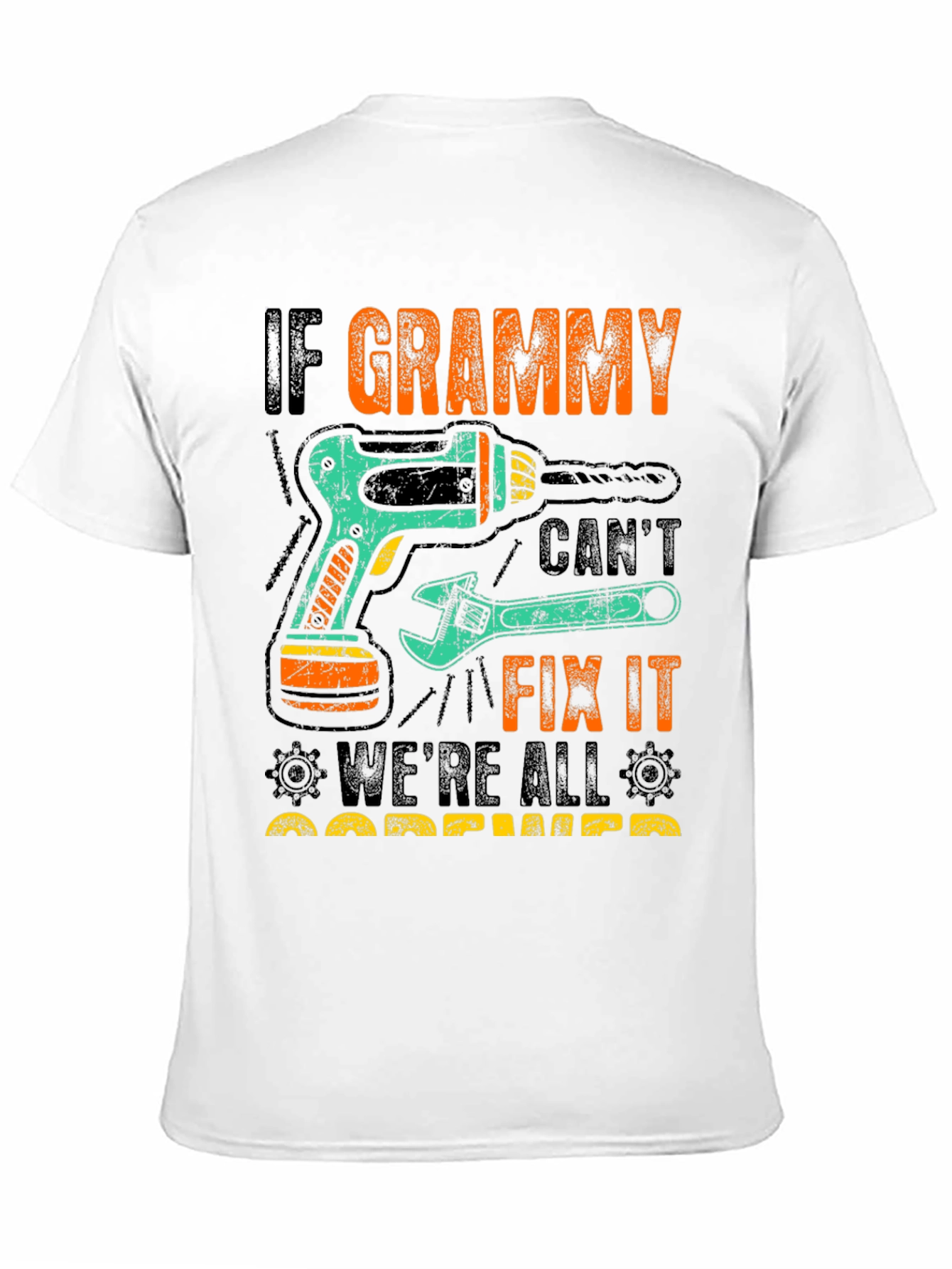 If Grammy Cant Fix It T-Shirt
