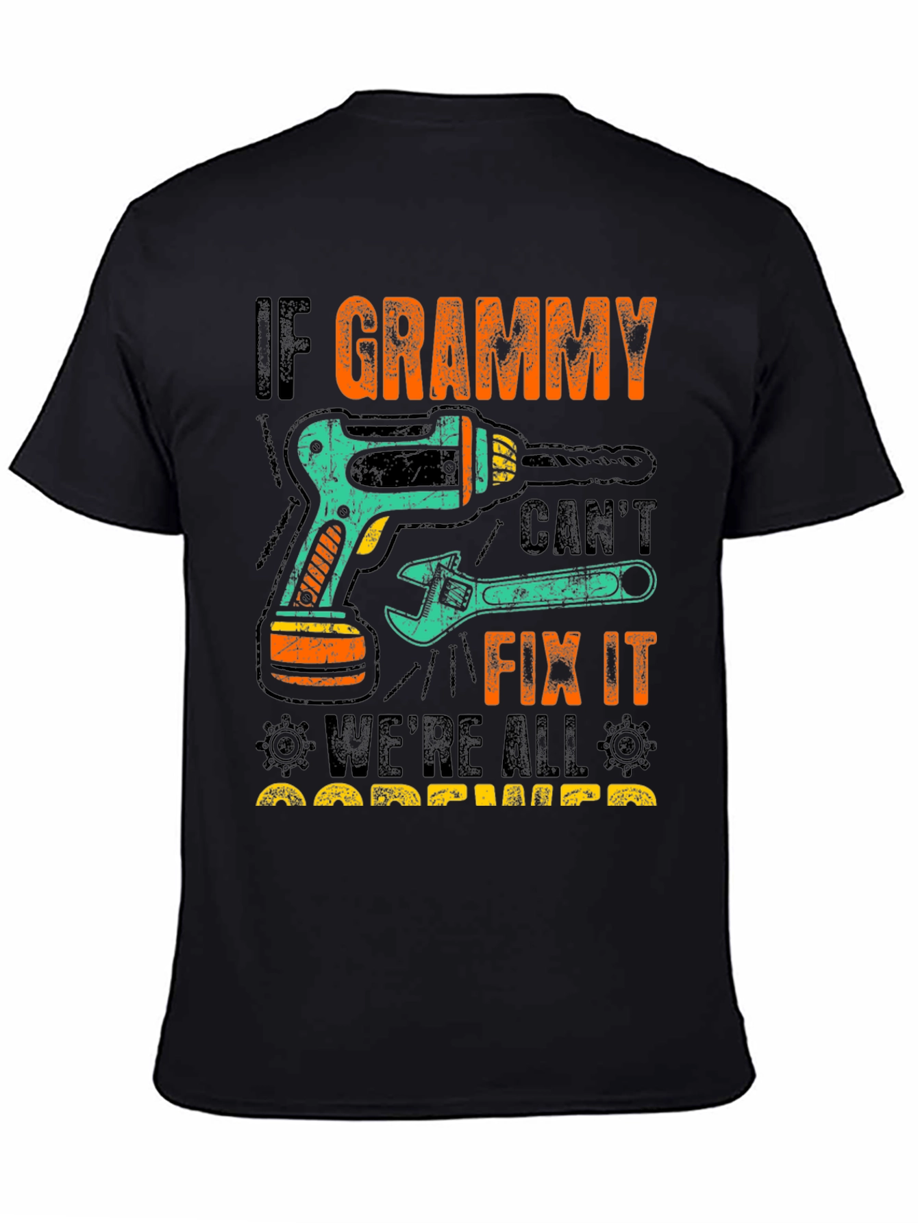 If Grammy Cant Fix It T-Shirt