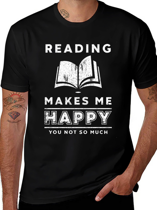 Reading Makes Me Happy T-Shirt