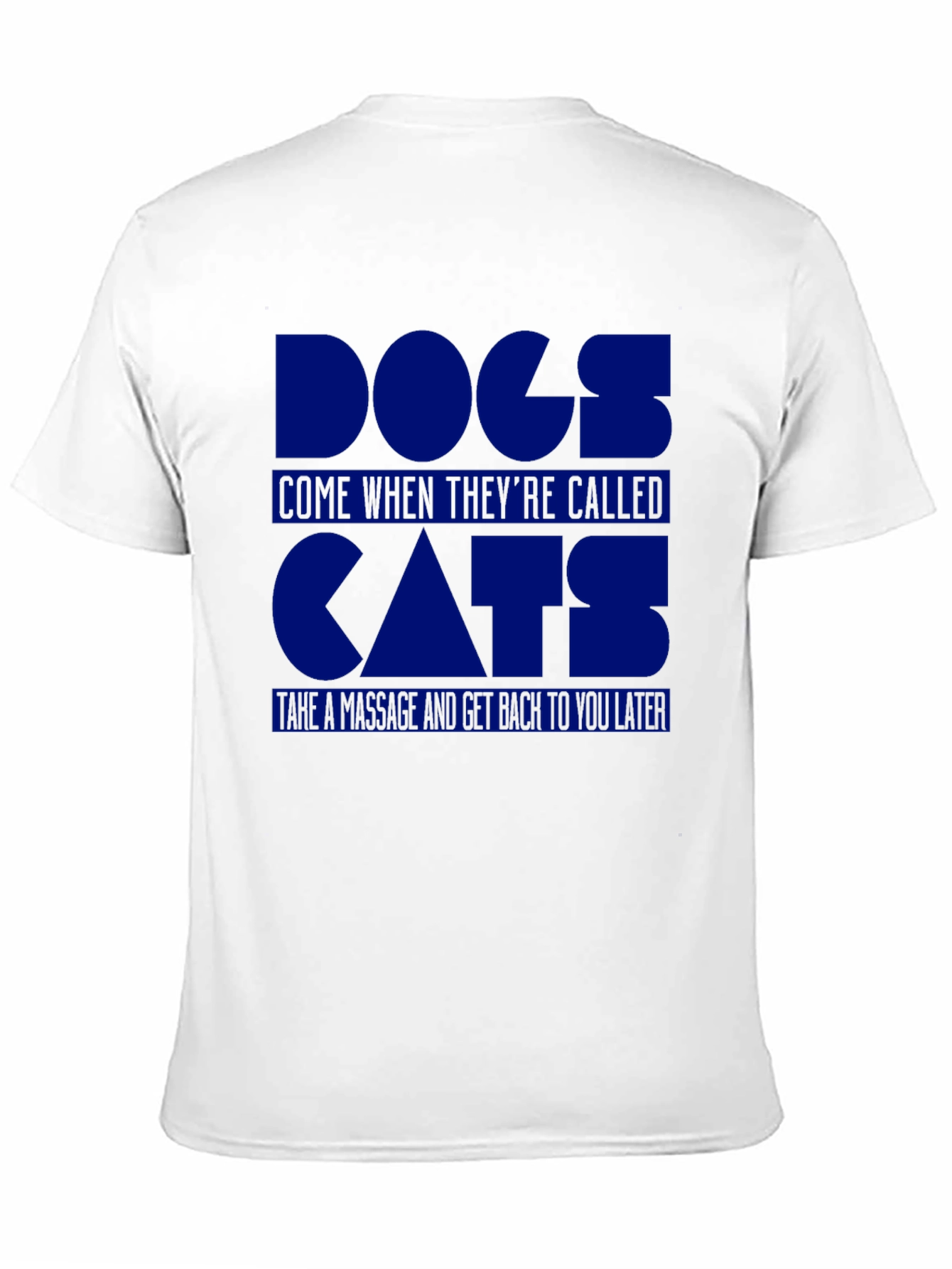 Dogs Come When Theyre Called Cat T-Shirt