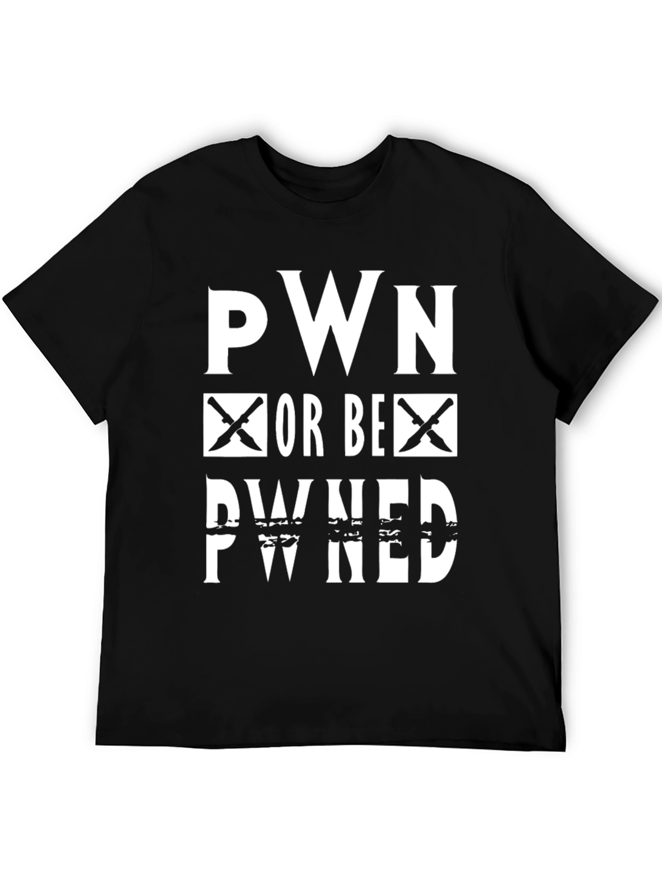 Pwn Or Be Pwned Black Graphic T-Shirt