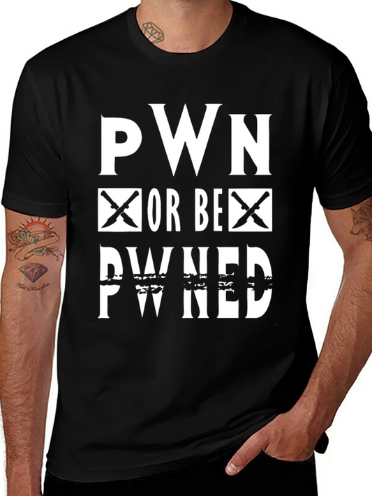 Pwn Or Be Pwned Black Graphic T-Shirt