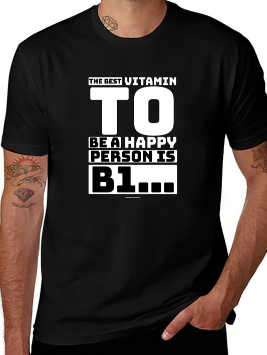 Vitamin To Be Happy T-Shirt - B1 Humor Tee
