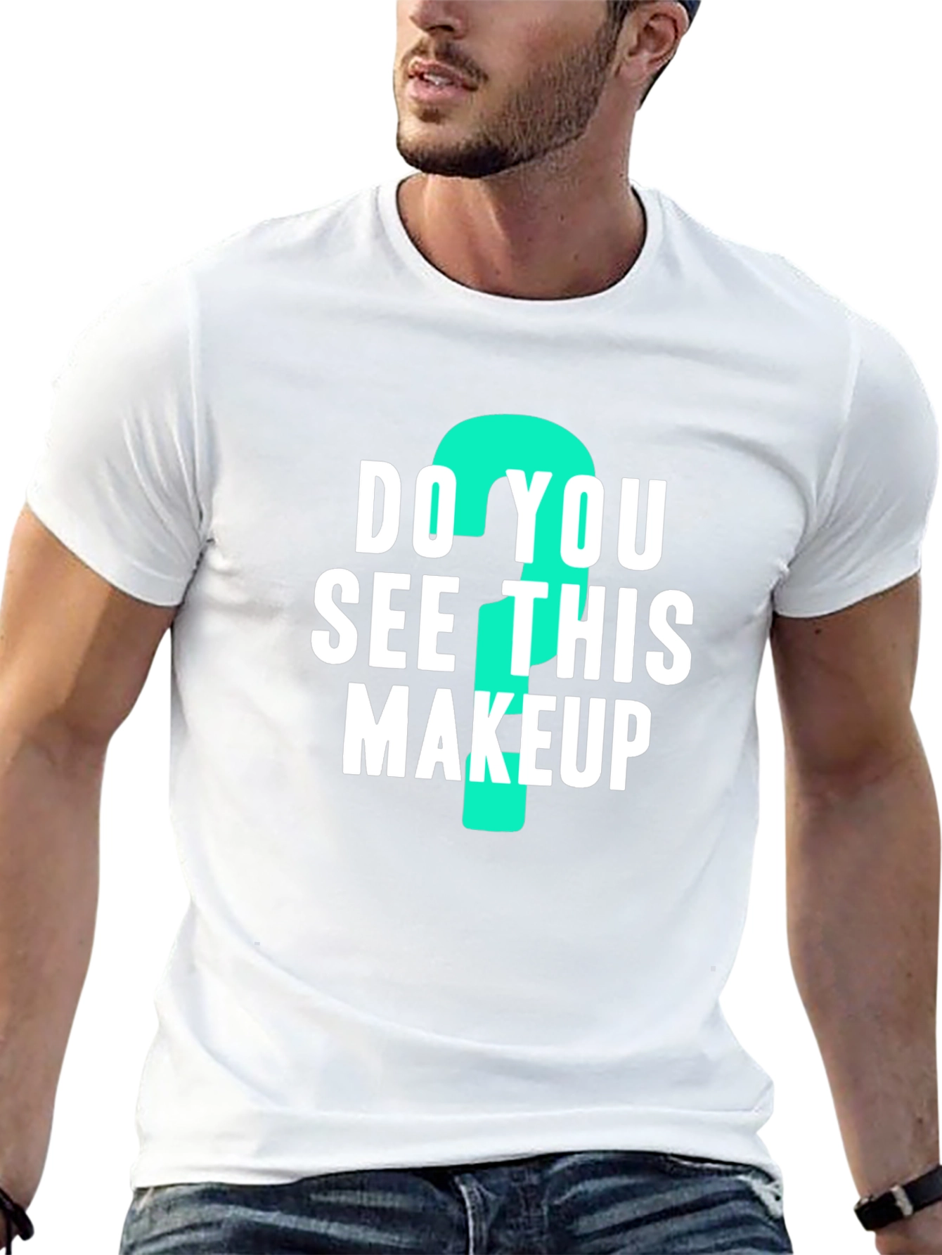 Do You See This Makeup? Graphic Tee
