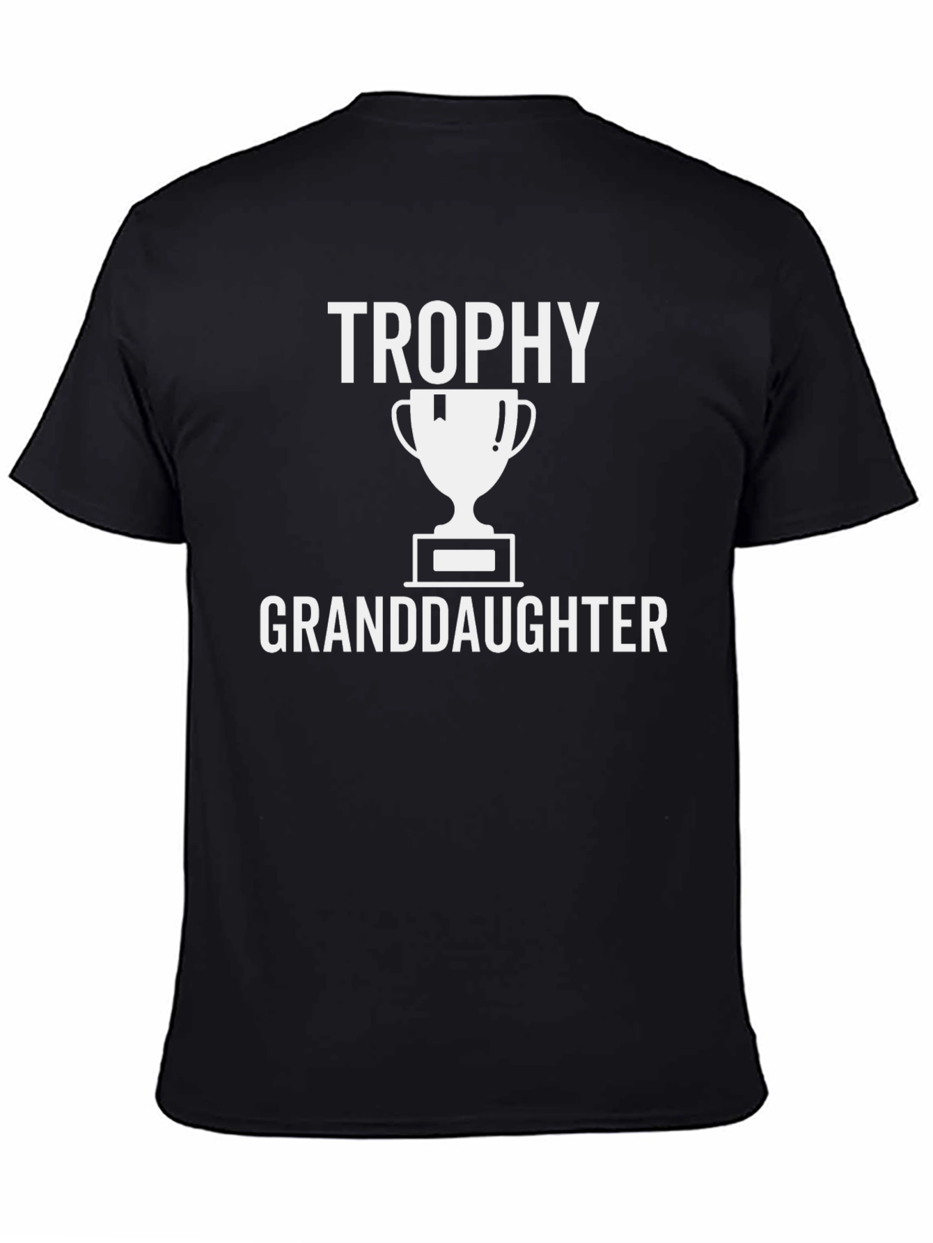 Trophy Granddaughter Graphic T-Shirt