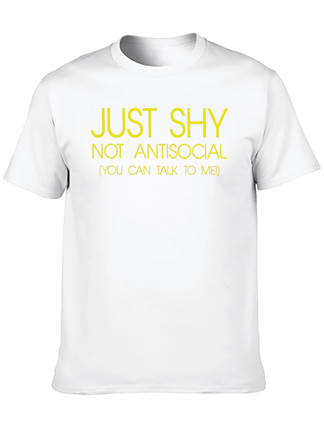 Just Shy Tee - Introvert Friendly Shirt