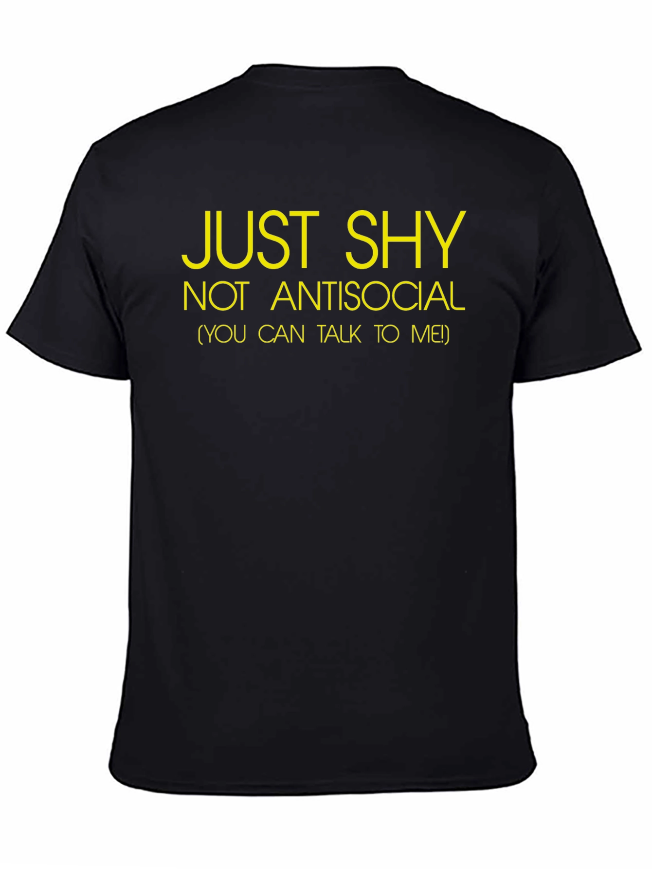 Just Shy Tee - Introvert Friendly Shirt