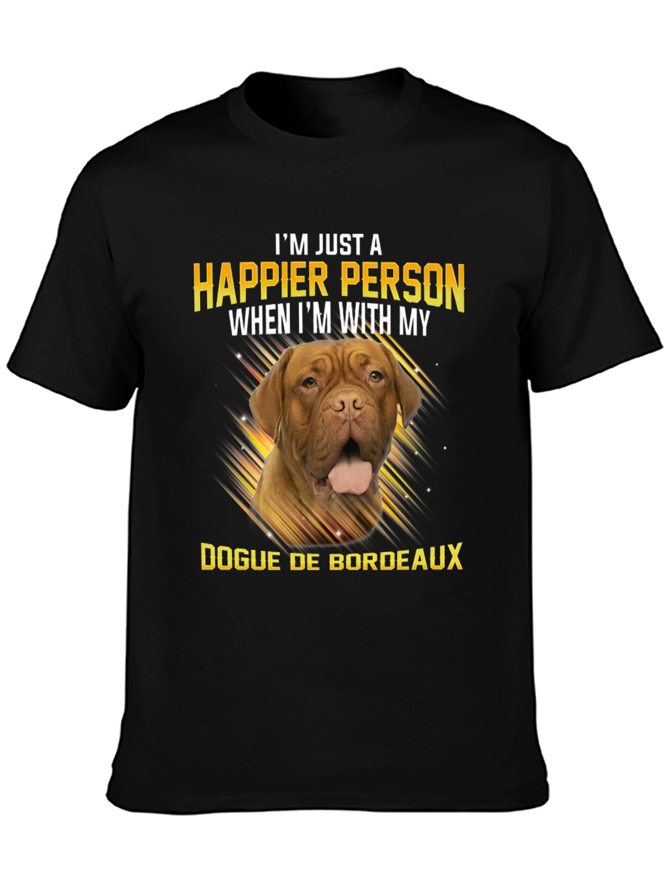 Happier Person Dogue De Bordeaux T-Shirt