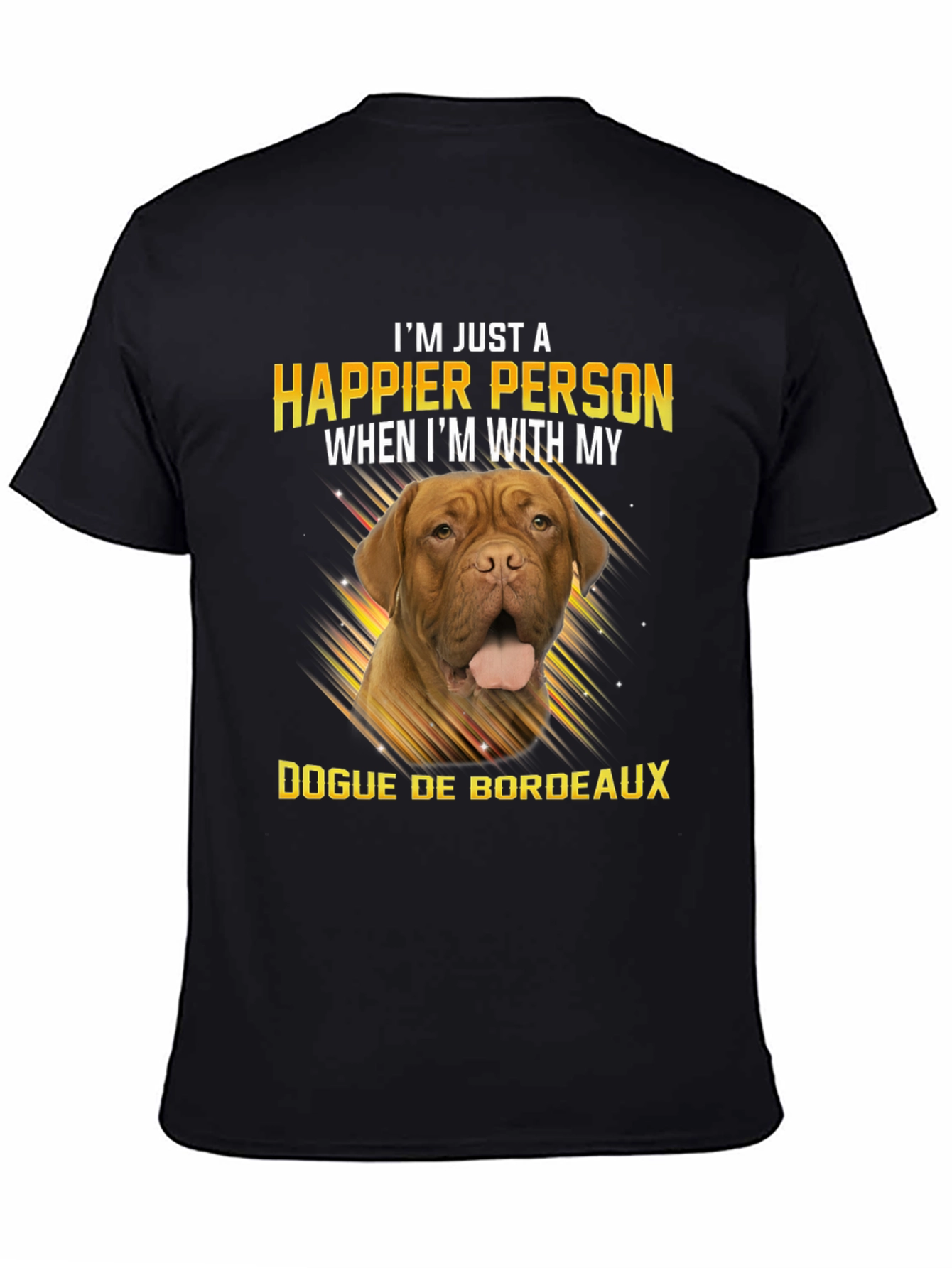 Happier Person Dogue De Bordeaux T-Shirt