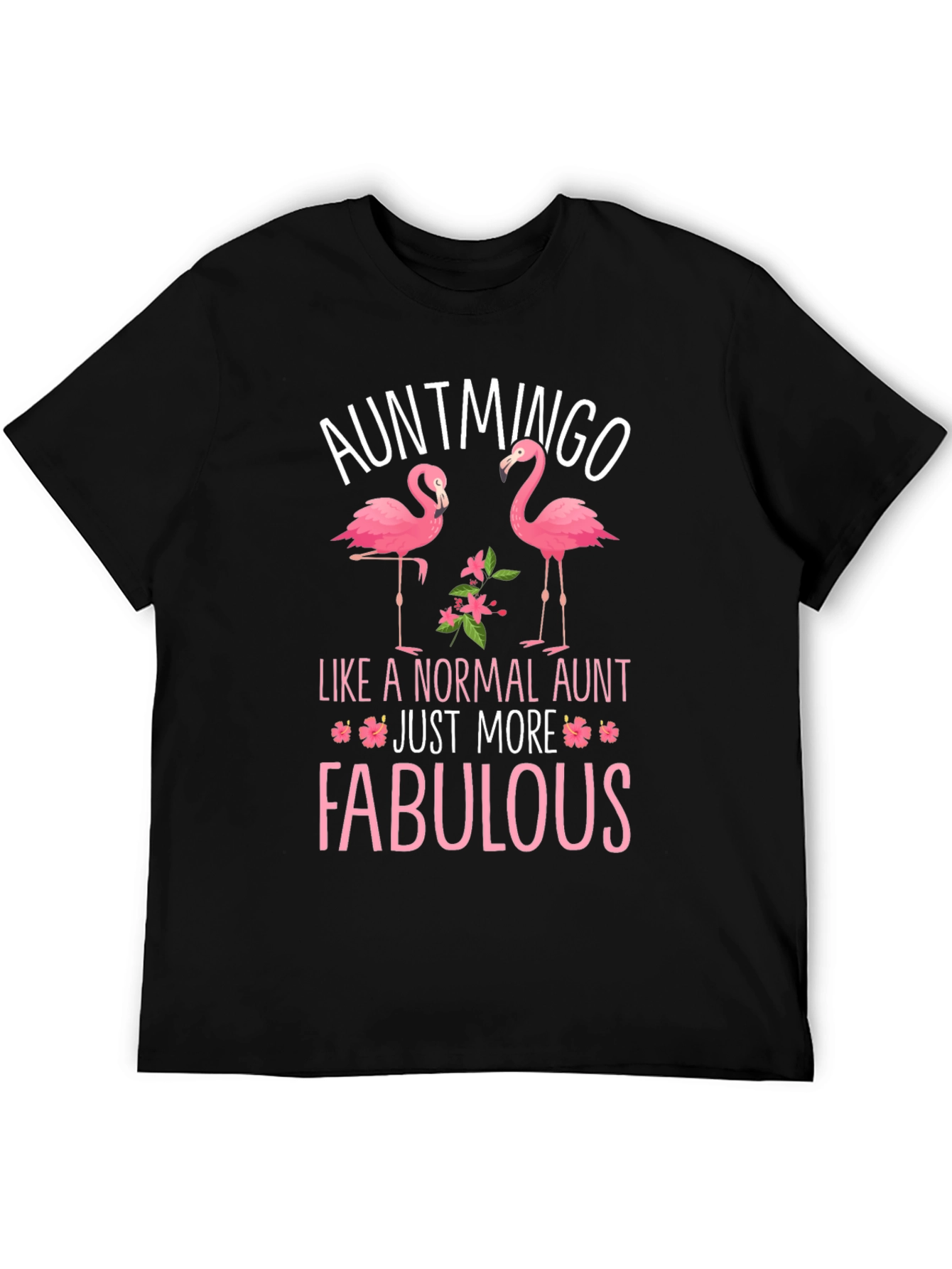 Auntmingo Flamingo Graphic T-Shirt - Fabulous Aunt Tee