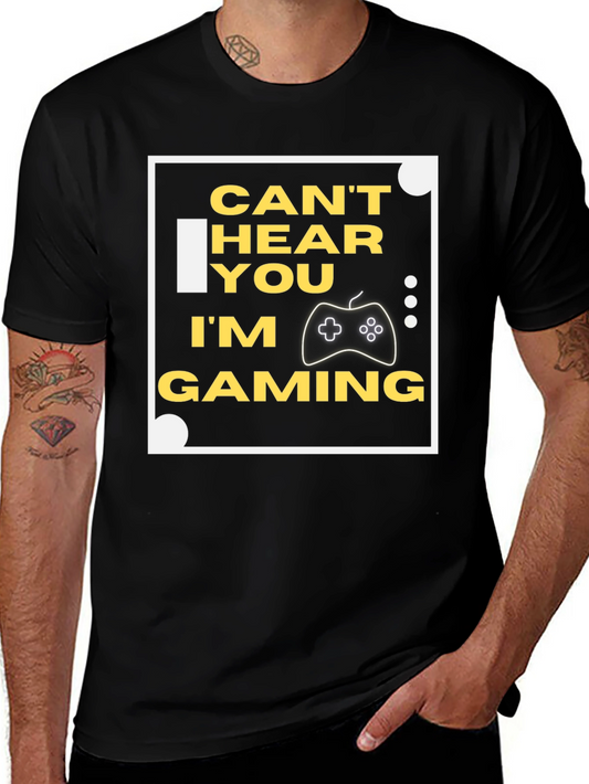 Cant Hear You Im Gaming Black T-Shirt