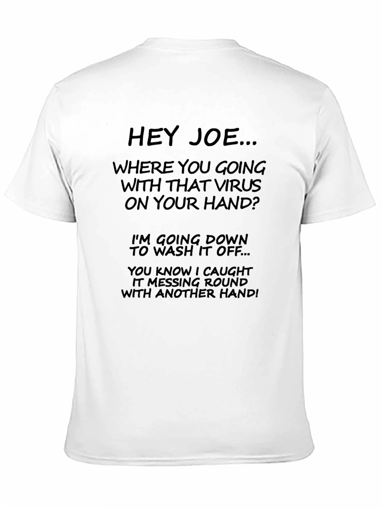 Hey Joe Virus T-Shirt