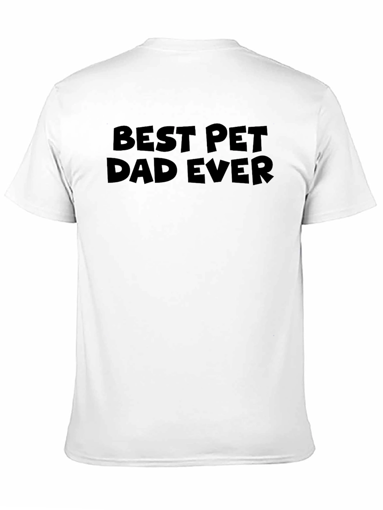 Best Pet Dad Ever Black Graphic Tee